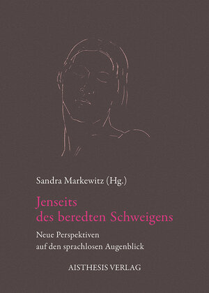 Buchcover Jenseits des beredten Schweigens  | EAN 9783895288999 | ISBN 3-89528-899-3 | ISBN 978-3-89528-899-9