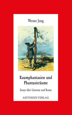 Buchcover Raumphantasien und Phantasieräume | Werner Jung | EAN 9783895289903 | ISBN 3-89528-990-6 | ISBN 978-3-89528-990-3