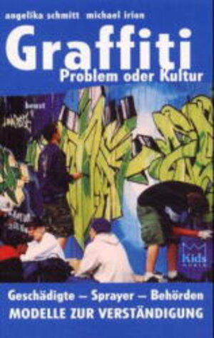 Graffiti, Problem oder Kultur