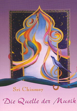 Buchcover Die Quelle der Musik | Sri Chinmoy | EAN 9783895320330 | ISBN 3-89532-033-1 | ISBN 978-3-89532-033-0