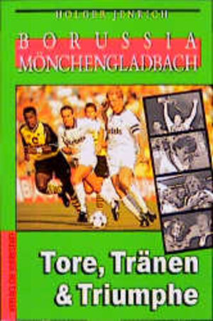 Buchcover Borussia Mönchengladbach | Holger Jenrich | EAN 9783895331244 | ISBN 3-89533-124-4 | ISBN 978-3-89533-124-4