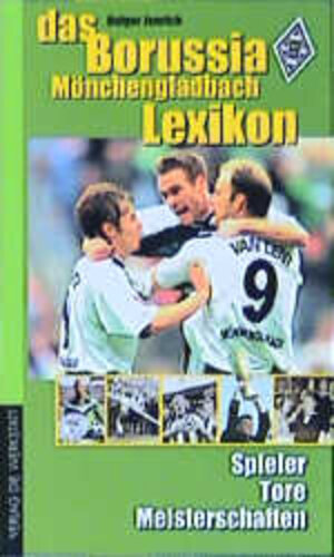 Buchcover Das Borussia Mönchengladbach Lexikon | Holger Jenrich | EAN 9783895333347 | ISBN 3-89533-334-4 | ISBN 978-3-89533-334-7
