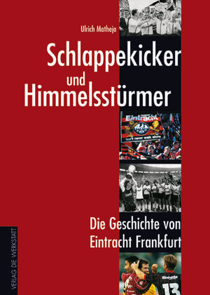 Buchcover Schlappekicker und Himmelsstürmer | Ulrich Matheja | EAN 9783895334276 | ISBN 3-89533-427-8 | ISBN 978-3-89533-427-6