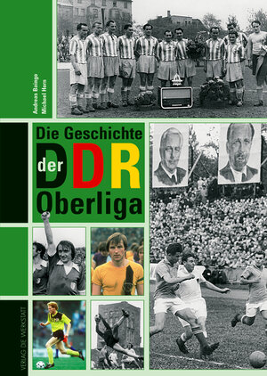 Buchcover Die Geschichte der DDR-Oberliga | Andreas Baingo | EAN 9783895334283 | ISBN 3-89533-428-6 | ISBN 978-3-89533-428-3