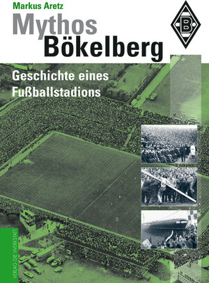 Buchcover Mythos Bökelberg | Markus Aretz | EAN 9783895334290 | ISBN 3-89533-429-4 | ISBN 978-3-89533-429-0