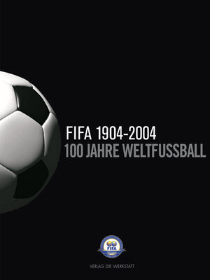 Buchcover FIFA 1904-2004 | Pierre Lanfranchi | EAN 9783895334429 | ISBN 3-89533-442-1 | ISBN 978-3-89533-442-9