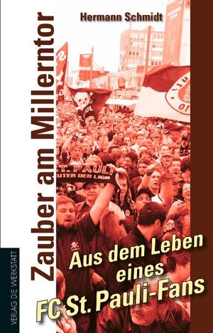 Buchcover Zauber am Millerntor | Hermann Schmidt | EAN 9783895335952 | ISBN 3-89533-595-9 | ISBN 978-3-89533-595-2