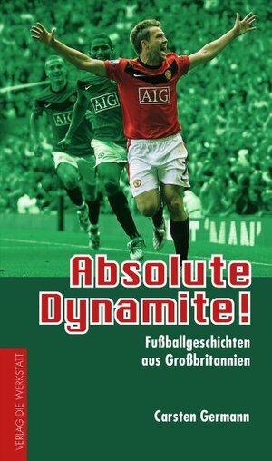Buchcover Absolute Dynamite! | Carsten Germann | EAN 9783895337215 | ISBN 3-89533-721-8 | ISBN 978-3-89533-721-5
