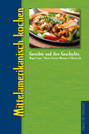 Buchcover Mittelamerikanisch kochen | Margrit Liepe | EAN 9783895338748 | ISBN 3-89533-874-5 | ISBN 978-3-89533-874-8
