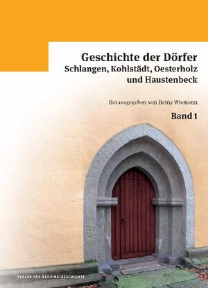 Buchcover Geschichte der Dörfer Schlangen, Kohlstädt, Oesterholz und Haustenbeck  | EAN 9783895347931 | ISBN 3-89534-793-0 | ISBN 978-3-89534-793-1