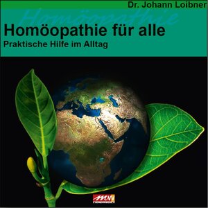 Buchcover Homöopathie für alle | Dr. Johann Loibner | EAN 9783895399312 | ISBN 3-89539-931-0 | ISBN 978-3-89539-931-2