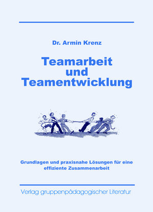 Buchcover Teamarbeit und Teamentwicklung | Armin Krenz | EAN 9783895440946 | ISBN 3-89544-094-9 | ISBN 978-3-89544-094-6