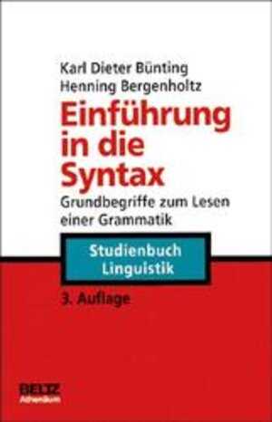 Einführung in die Syntax: Grundbegriffe zum Lesen einer Grammatik (Athenäums Studienbücher Linguistik)