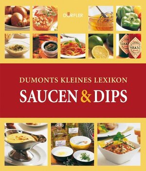 Dumonts kleines Lexikon Saucen und Dips