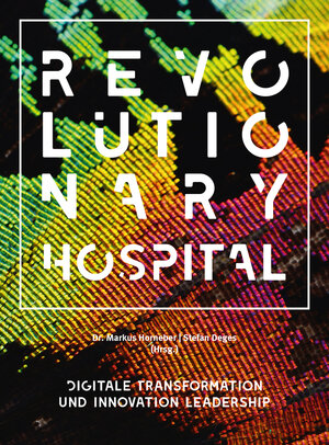 Buchcover Revolutionary Hospital | Dr. Markus Horneber | EAN 9783895560620 | ISBN 3-89556-062-6 | ISBN 978-3-89556-062-0