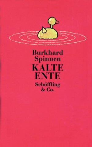 Buchcover Kalte Ente | Burkhard Spinnen | EAN 9783895610301 | ISBN 3-89561-030-5 | ISBN 978-3-89561-030-1