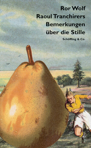 Buchcover Raoul Tranchirers Bemerkungen über die Stille | Ror Wolf | EAN 9783895613197 | ISBN 3-89561-319-3 | ISBN 978-3-89561-319-7