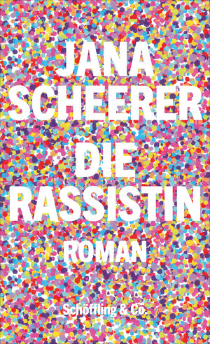 Buchcover Die Rassistin | Jana Scheerer | EAN 9783895613531 | ISBN 3-89561-353-3 | ISBN 978-3-89561-353-1