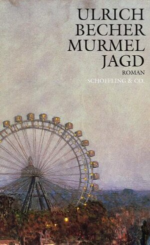 Buchcover Murmeljagd | Ulrich Becher | EAN 9783895614521 | ISBN 3-89561-452-1 | ISBN 978-3-89561-452-1