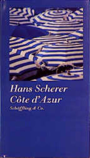 Buchcover Côte d'Azur | Hans Scherer | EAN 9783895615627 | ISBN 3-89561-562-5 | ISBN 978-3-89561-562-7