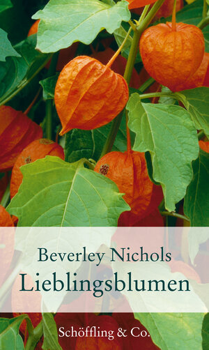 Buchcover Lieblingsblumen | Beverley Nichols | EAN 9783895615993 | ISBN 3-89561-599-4 | ISBN 978-3-89561-599-3