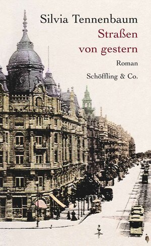 Buchcover Straßen von gestern | Silvia Tennenbaum | EAN 9783895618406 | ISBN 3-89561-840-3 | ISBN 978-3-89561-840-6