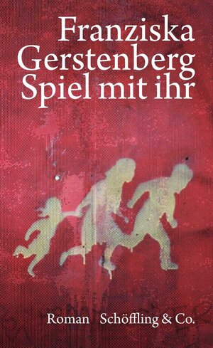 Buchcover Spiel mit ihr | Franziska Gerstenberg | EAN 9783895618499 | ISBN 3-89561-849-7 | ISBN 978-3-89561-849-9