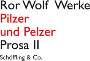 Buchcover Pilzer und Pelzer | Ror Wolf | EAN 9783895619250 | ISBN 3-89561-925-6 | ISBN 978-3-89561-925-0