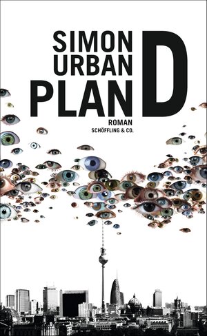 Buchcover Plan D | Simon Urban | EAN 9783895619649 | ISBN 3-89561-964-7 | ISBN 978-3-89561-964-9