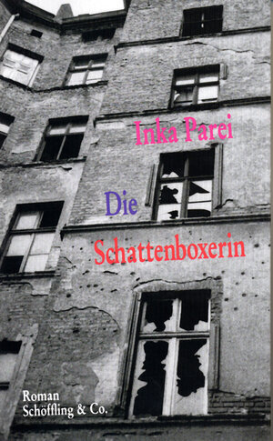 Buchcover Die Schattenboxerin | Inka Parei | EAN 9783895619809 | ISBN 3-89561-980-9 | ISBN 978-3-89561-980-9