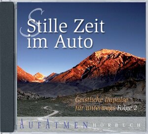 Buchcover Stille Zeit im Auto 2 - Hörbuch  | EAN 9783895628948 | ISBN 3-89562-894-8 | ISBN 978-3-89562-894-8