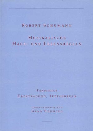 Buchcover Musikalische Haus- und Lebensregeln | Robert Schumann | EAN 9783895640551 | ISBN 3-89564-055-7 | ISBN 978-3-89564-055-1