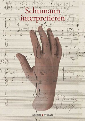 Buchcover Schumann interpretieren  | EAN 9783895641558 | ISBN 3-89564-155-3 | ISBN 978-3-89564-155-8
