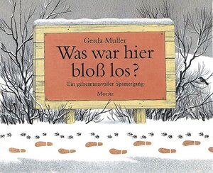 Buchcover Was war hier bloß los? | Gerda Muller | EAN 9783895651090 | ISBN 3-89565-109-5 | ISBN 978-3-89565-109-0