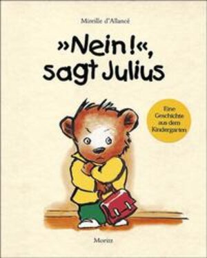 Buchcover "Nein", sagt Julius | Mireille d' Allancé | EAN 9783895651304 | ISBN 3-89565-130-3 | ISBN 978-3-89565-130-4