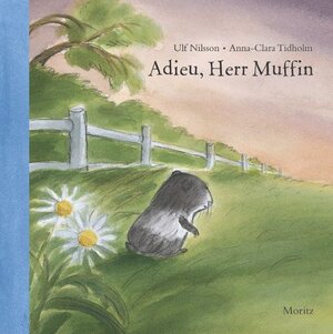 Buchcover Adieu, Herr Muffin | Ulf Nilsson | EAN 9783895651489 | ISBN 3-89565-148-6 | ISBN 978-3-89565-148-9