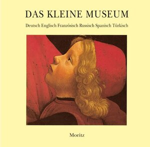 Das kleine Museum: Ausgabe in sechs Sprachen