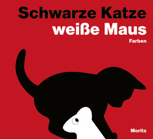 Buchcover Schwarze Katze, weiße Maus. Farben | Patrick George | EAN 9783895652769 | ISBN 3-89565-276-8 | ISBN 978-3-89565-276-9