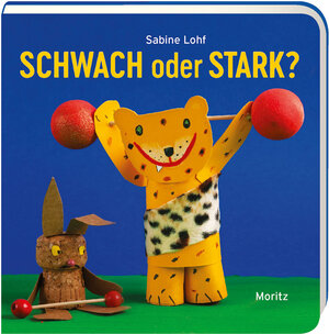 Buchcover Schwach oder stark? | Sabine Lohf | EAN 9783895653469 | ISBN 3-89565-346-2 | ISBN 978-3-89565-346-9