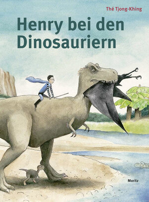 Buchcover Henry bei den Dinosauriern | Thé Tjong-Khing | EAN 9783895653650 | ISBN 3-89565-365-9 | ISBN 978-3-89565-365-0