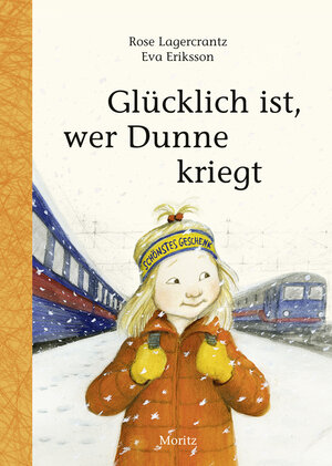 Buchcover Glücklich ist, wer Dunne kriegt | Rose Lagercrantz | EAN 9783895653698 | ISBN 3-89565-369-1 | ISBN 978-3-89565-369-8