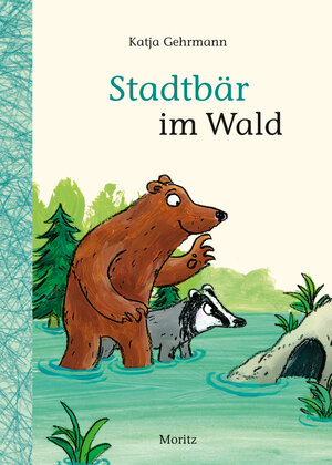 Buchcover Stadtbär im Wald | Katja Gehrmann | EAN 9783895654077 | ISBN 3-89565-407-8 | ISBN 978-3-89565-407-7