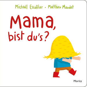 Buchcover Mama, bist du's? | Michael Escoffier | EAN 9783895654251 | ISBN 3-89565-425-6 | ISBN 978-3-89565-425-1