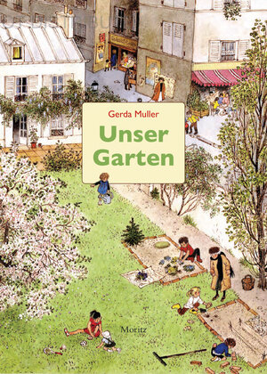 Buchcover Unser Garten | Gerda Muller | EAN 9783895654268 | ISBN 3-89565-426-4 | ISBN 978-3-89565-426-8