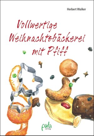 Vollwertige Weihnachtsbäckerei mit Pfiff