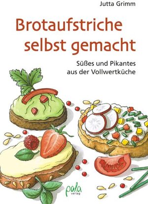 Buchcover Brotaufstriche selbst gemacht | Jutta Grimm | EAN 9783895662485 | ISBN 3-89566-248-8 | ISBN 978-3-89566-248-5