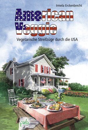 Buchcover American Veggie | Irmela Erckenbrecht | EAN 9783895662973 | ISBN 3-89566-297-6 | ISBN 978-3-89566-297-3