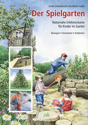 Buchcover Der Spielgarten | Irmela Erckenbrecht | EAN 9783895663130 | ISBN 3-89566-313-1 | ISBN 978-3-89566-313-0