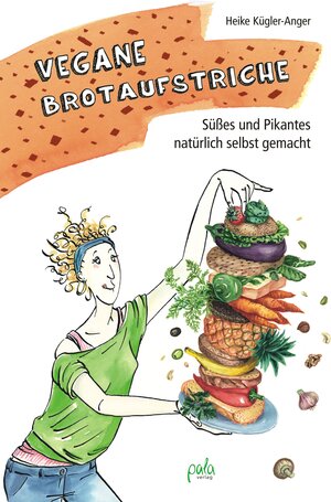Buchcover Vegane Brotaufstriche | Heike Kügler-Anger | EAN 9783895663147 | ISBN 3-89566-314-X | ISBN 978-3-89566-314-7