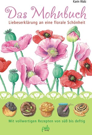 Buchcover Das Mohnbuch | Karin Walz | EAN 9783895663185 | ISBN 3-89566-318-2 | ISBN 978-3-89566-318-5